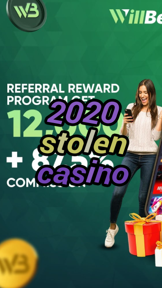 2020 stolen casino-casinocodes2021.igamblinglist.com